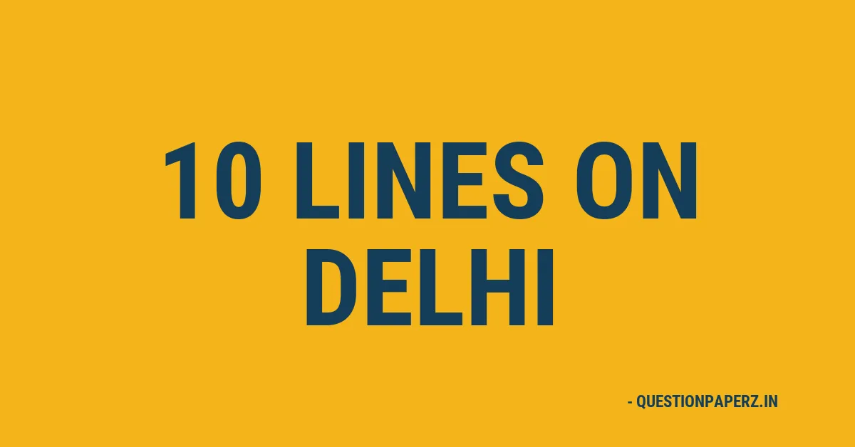 10 lines on Delhi