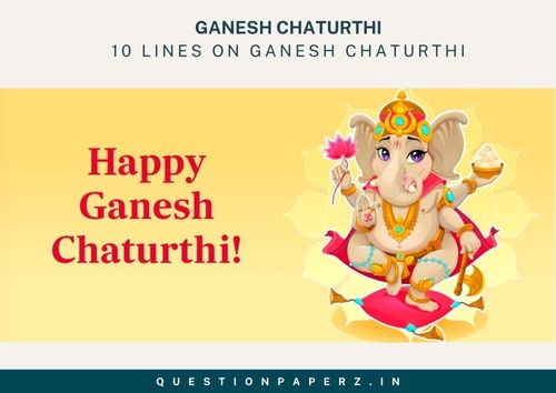 10 lines on Ganesh Chaturthi for Students