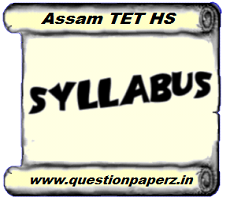 Assam TET HS Syllabus