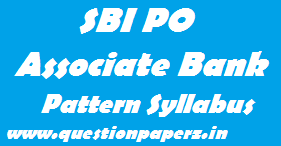SBI PO Associate Bank pattern Syllabus
