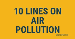 10 Lines on Air Pollution in English for Class 1, 2 , 3, 4, 5