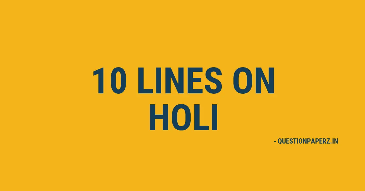 10 lines on holi in english